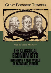 Classical Economics &##x28;Audio Recording&##x29;